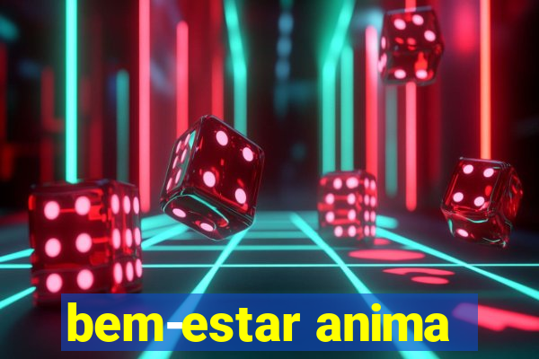 bem-estar anima