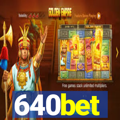 640bet