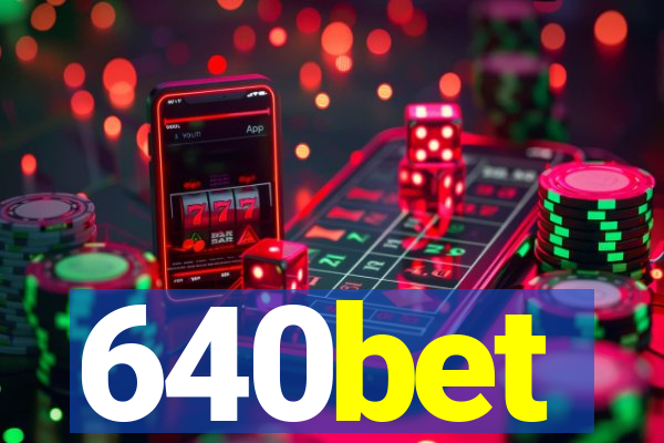 640bet