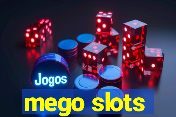 mego slots