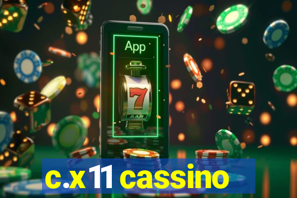 c.x11 cassino