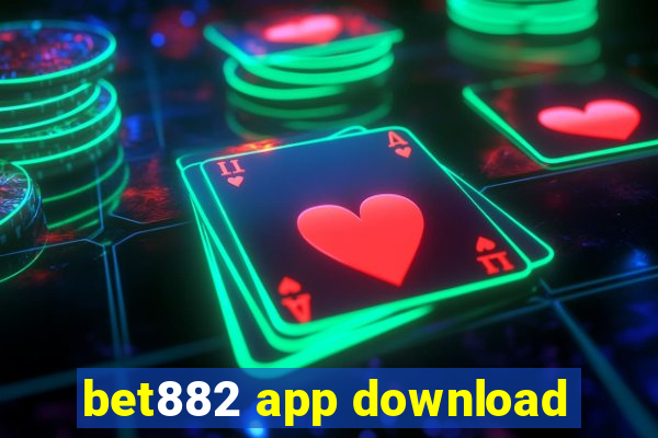 bet882 app download