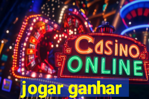 jogar ganhar