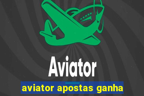 aviator apostas ganha