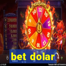 bet dolar