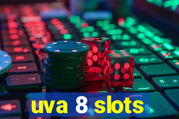 uva 8 slots