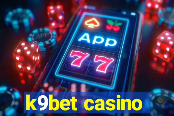 k9bet casino