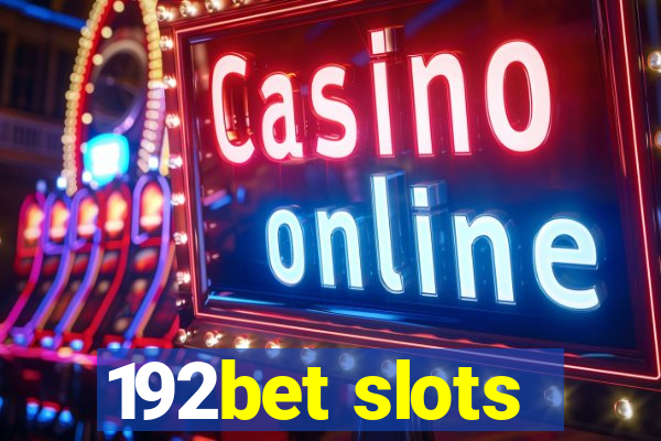 192bet slots