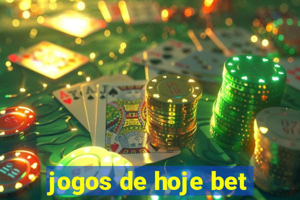 jogos de hoje bet