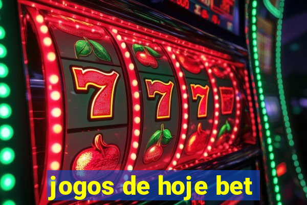 jogos de hoje bet