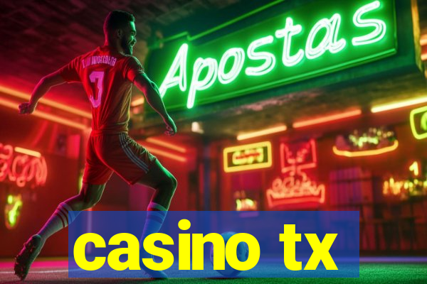 casino tx