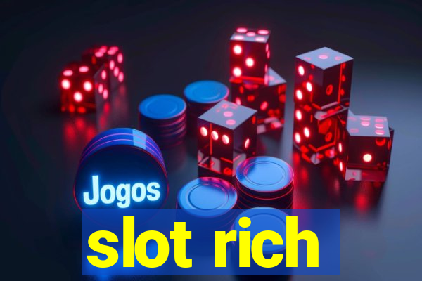 slot rich