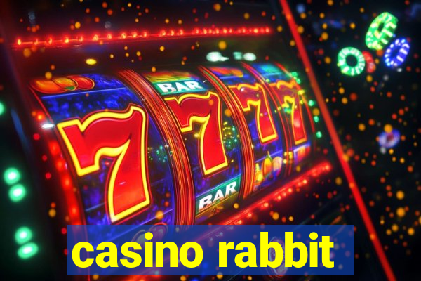 casino rabbit