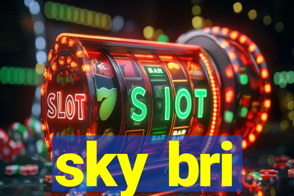 sky bri