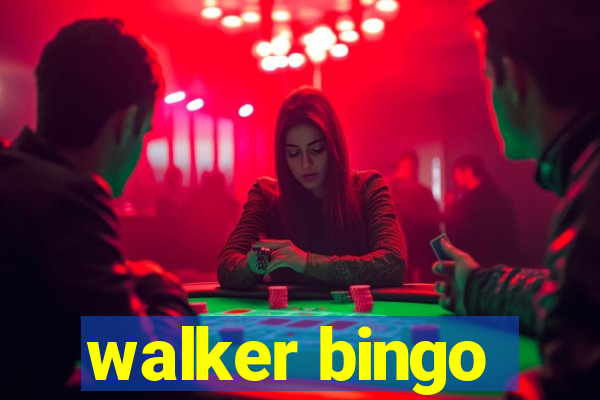 walker bingo