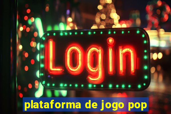 plataforma de jogo pop