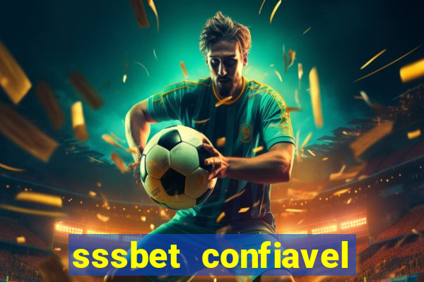 sssbet  confiavel