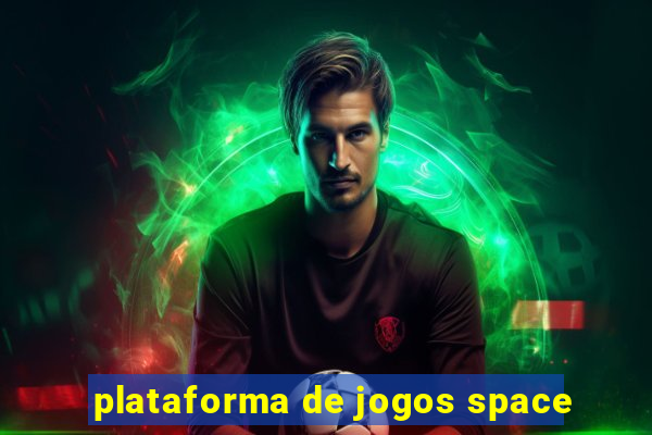 plataforma de jogos space