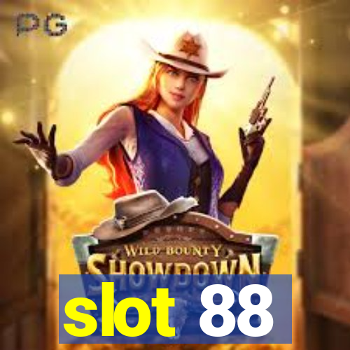 slot 88