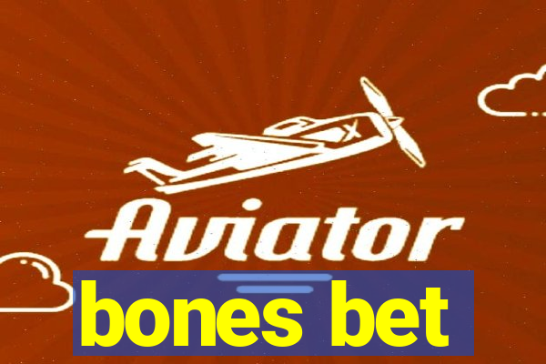 bones bet