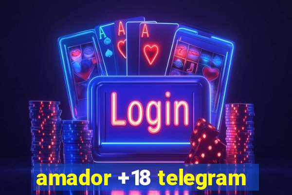 amador +18 telegram