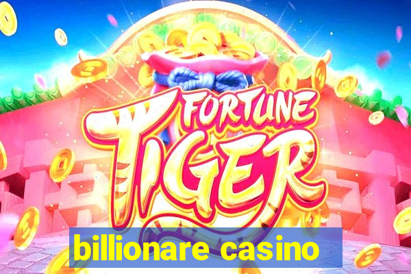 billionare casino