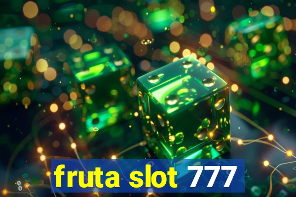 fruta slot 777