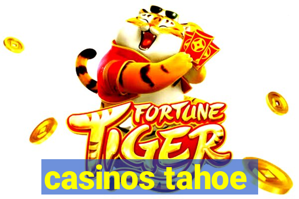 casinos tahoe