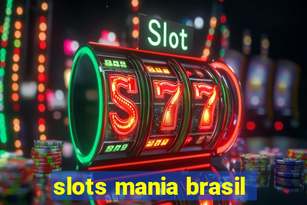 slots mania brasil