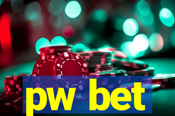 pw bet