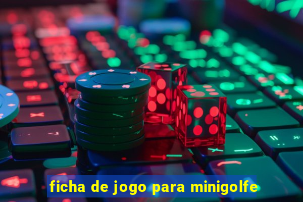 ficha de jogo para minigolfe