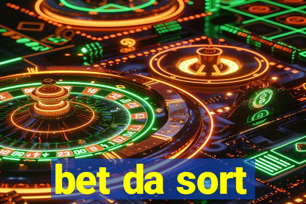 bet da sort