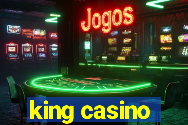 king casino