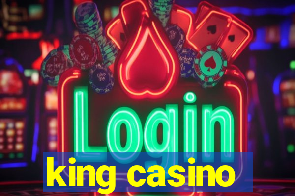 king casino