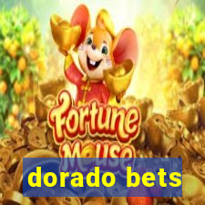 dorado bets