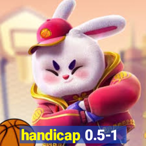 handicap 0.5-1