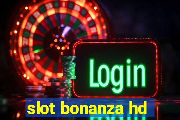 slot bonanza hd