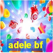 adele bf