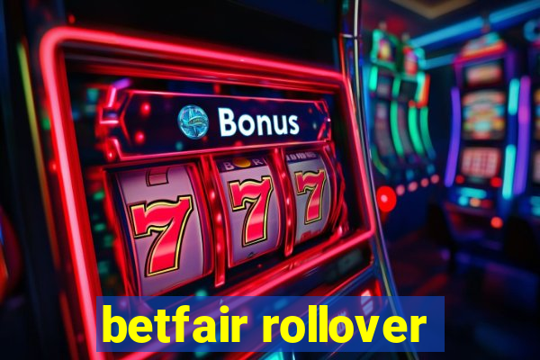 betfair rollover