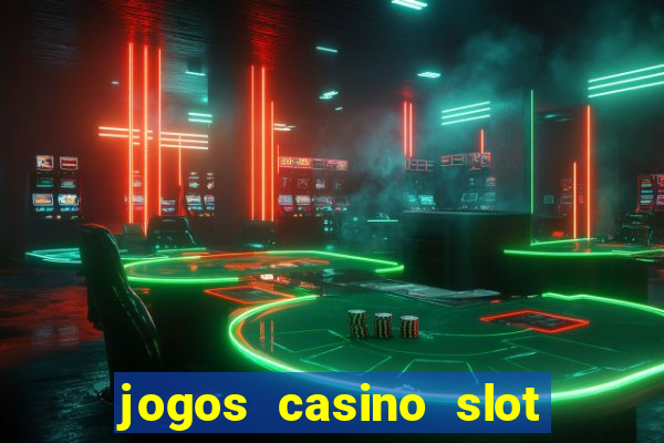 jogos casino slot machines gratis