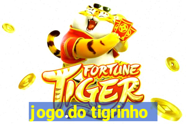 jogo.do tigrinho