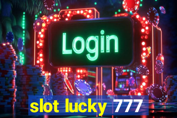 slot lucky 777