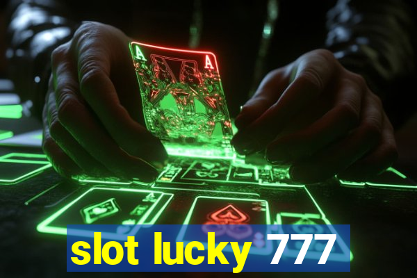 slot lucky 777