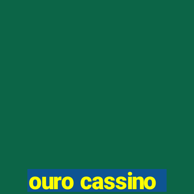 ouro cassino