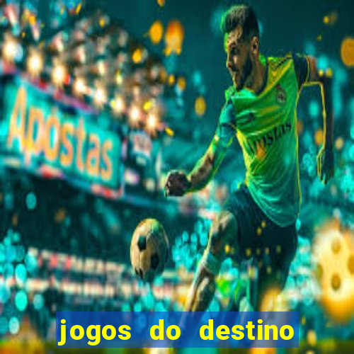 jogos do destino onde assistir