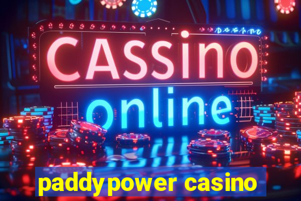 paddypower casino