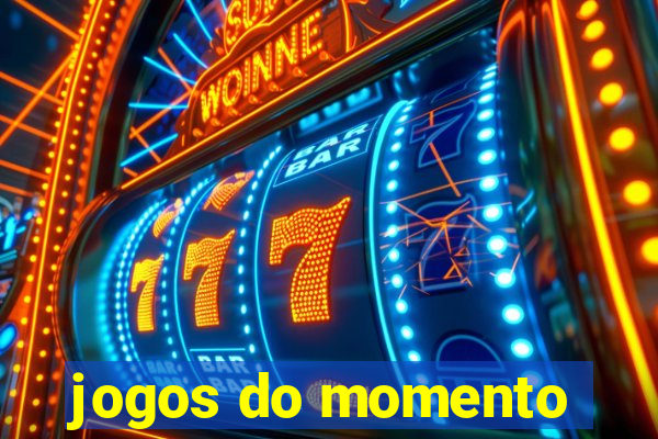 jogos do momento