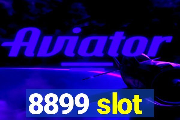 8899 slot