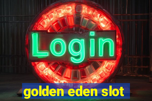 golden eden slot