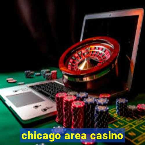 chicago area casino